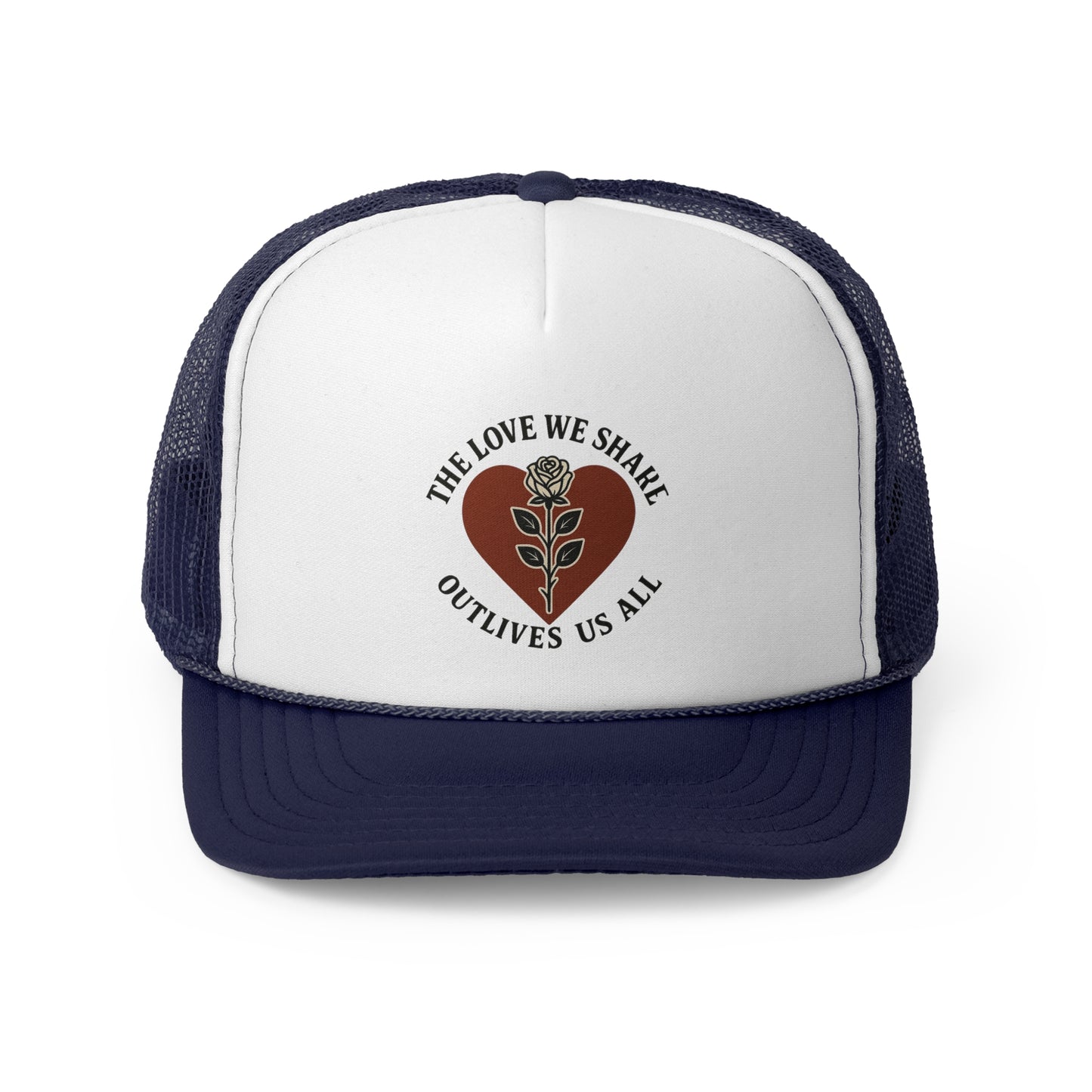 The Love We Share - Trucker Hat