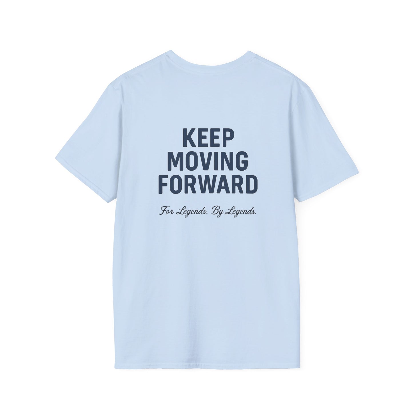 Keep Moving Forward - Softstyle Tee - Legends Elite Logo