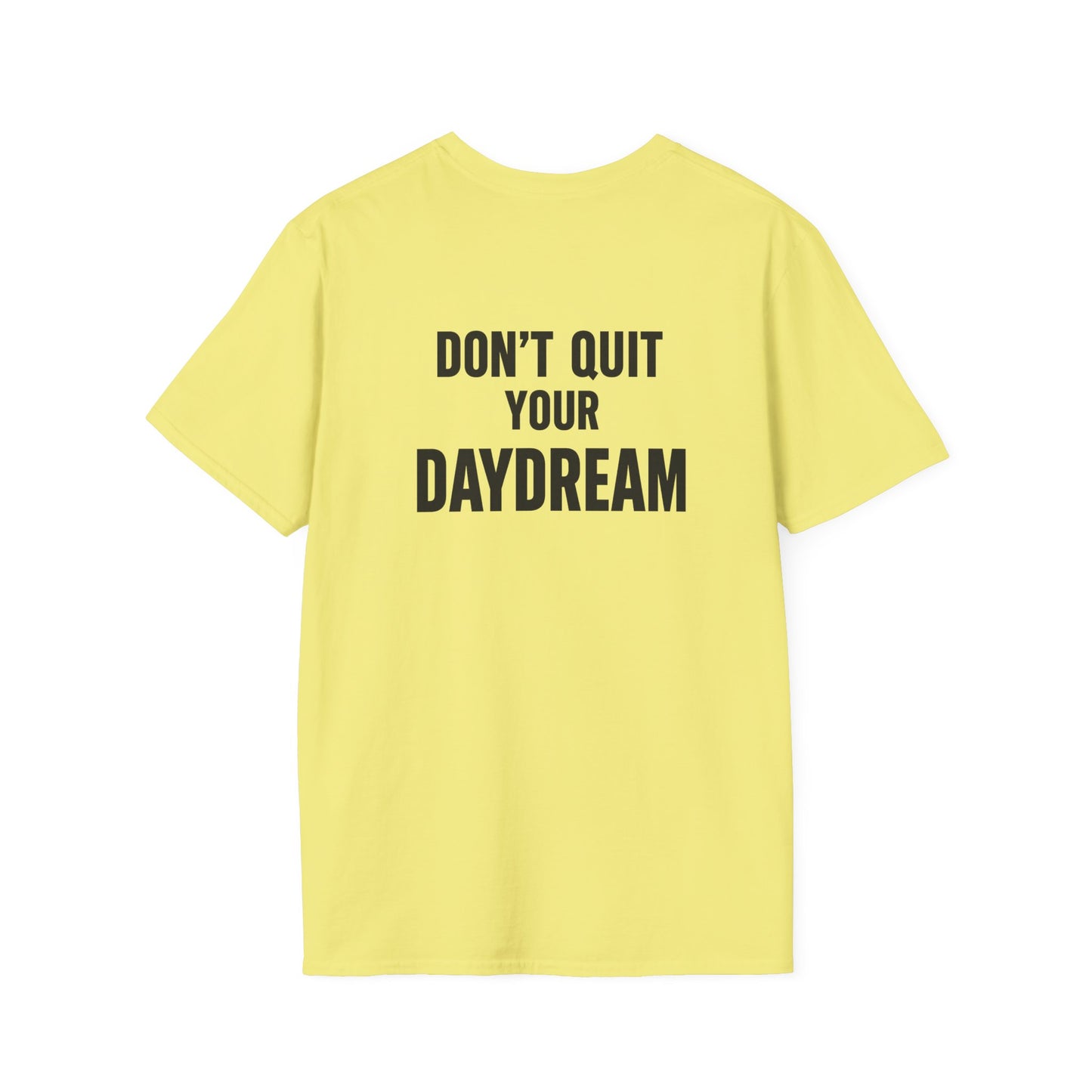 Don't Quit Your Daydream - Legends Logo - Softstyle Tee