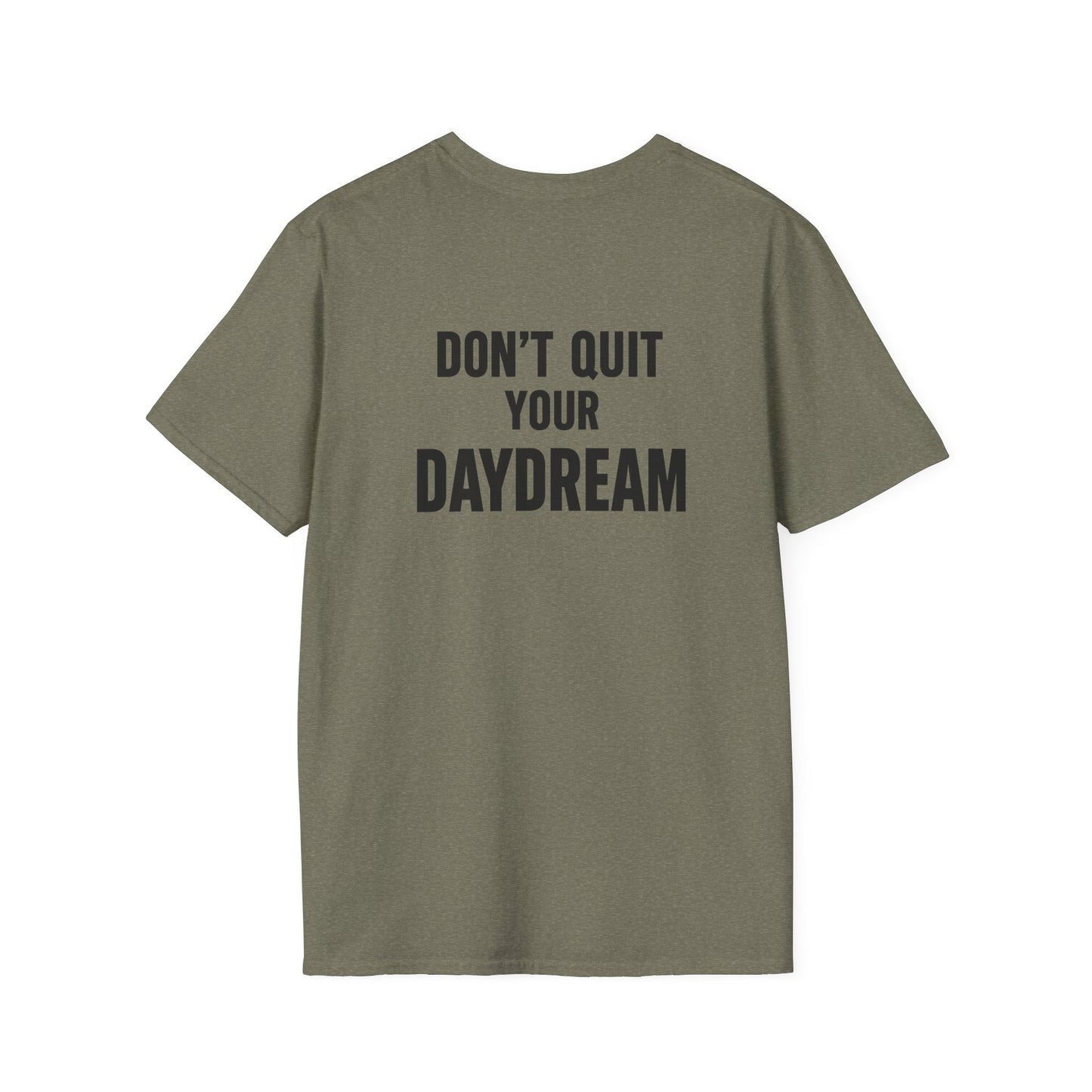 Don't Quit Your Daydream - Legends Logo - Softstyle Tee