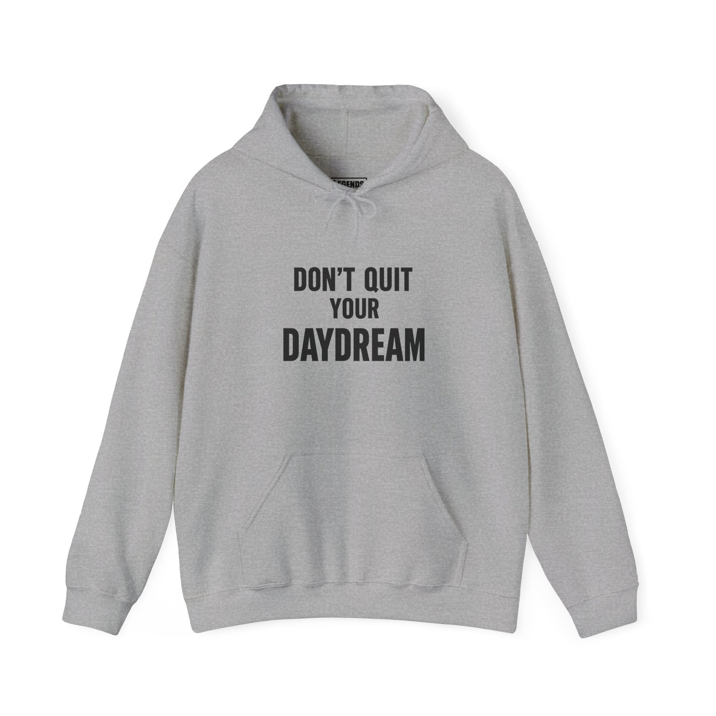 Don't Quit Your Daydream - Hoodie