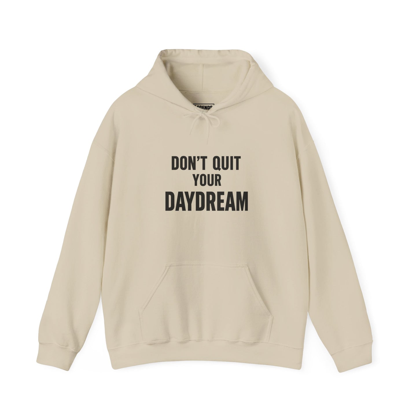 Don't Quit Your Daydream - Hoodie