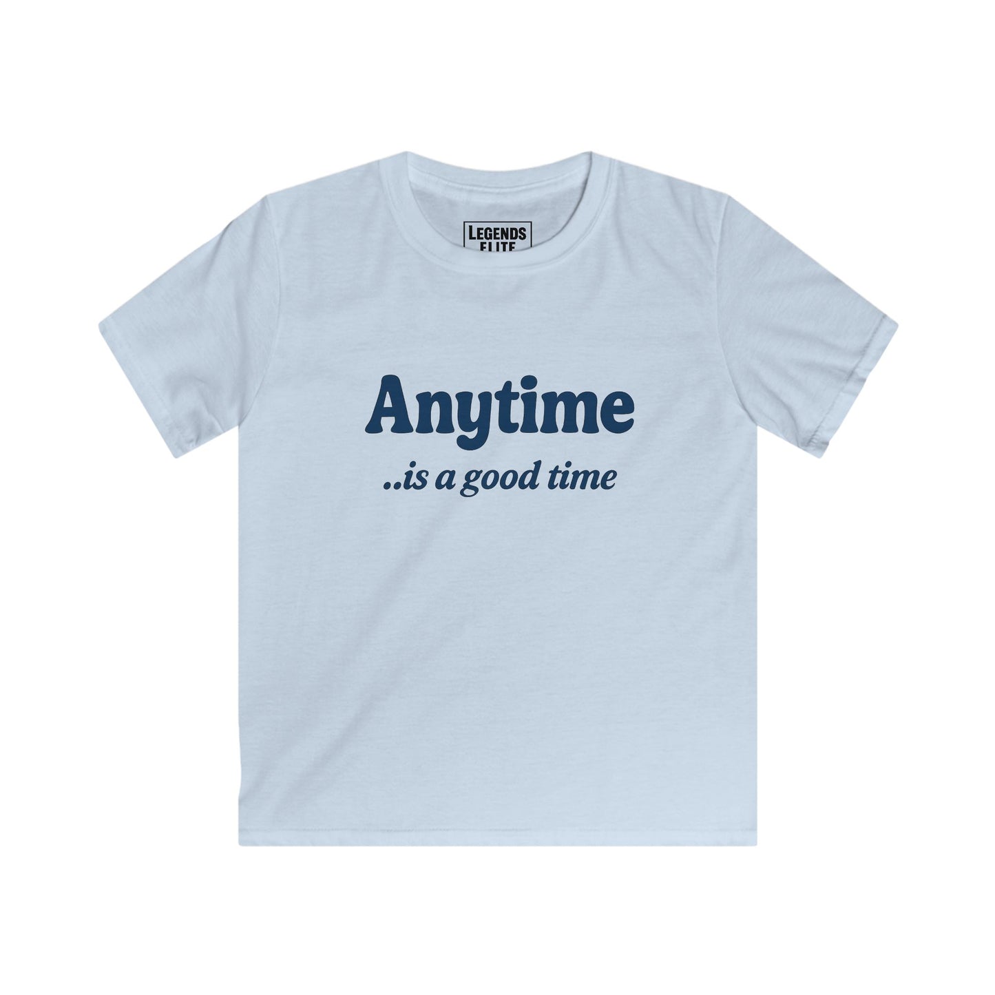 Anytime is a Good Time - Youth Softstyle Tee