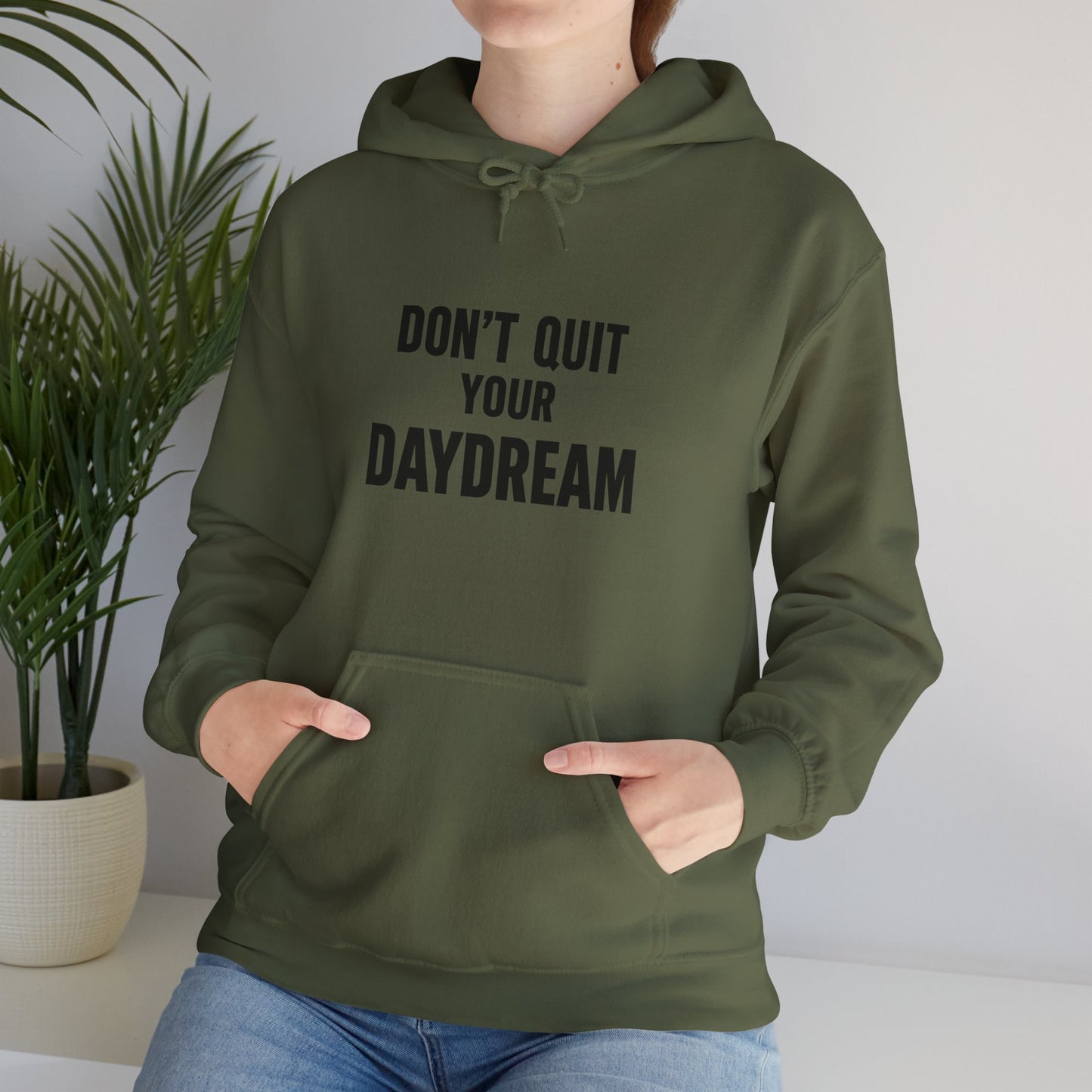 Don't Quit Your Daydream - Hoodie