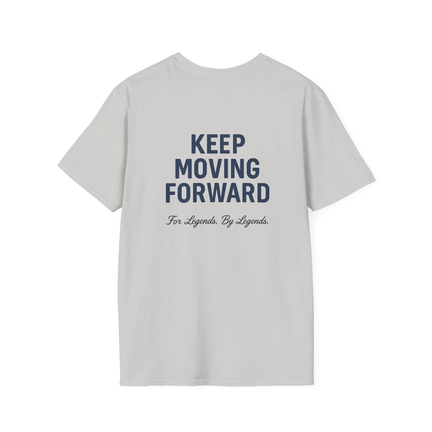 Keep Moving Forward - Softstyle Tee - Legends Elite Logo