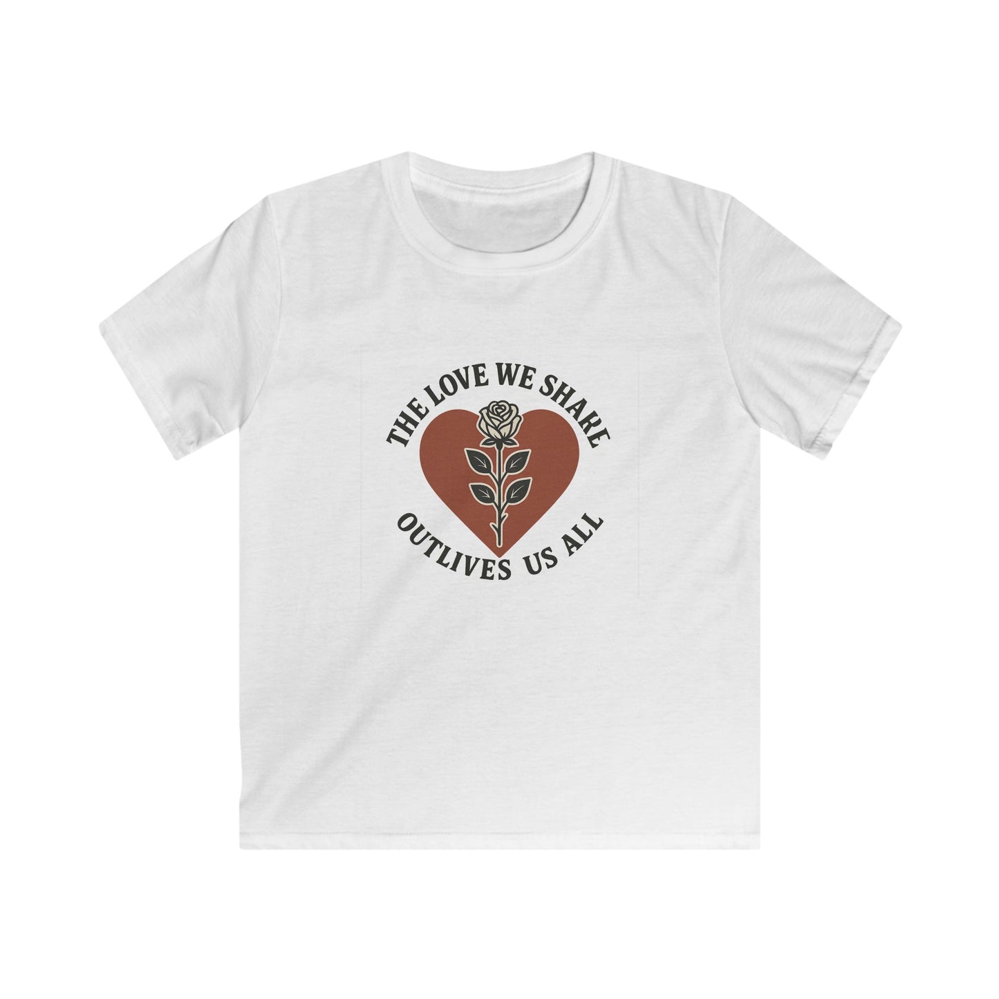 The Love We Share Outlives Us All - Youth Softstyle Tee