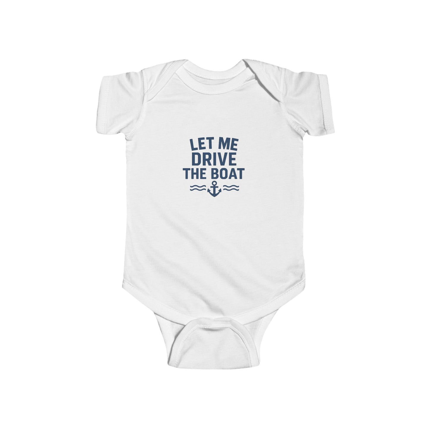 Let Me Drive The Boat - Infant Onesie - Navy Logo