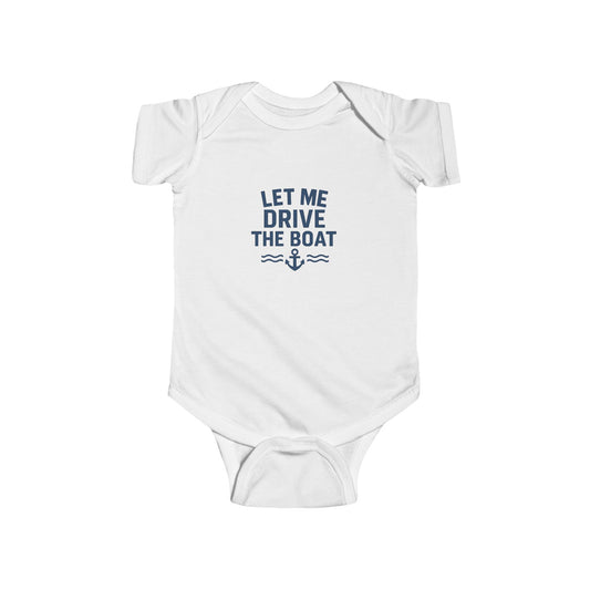 Let Me Drive The Boat - Infant Onesie - Navy Logo