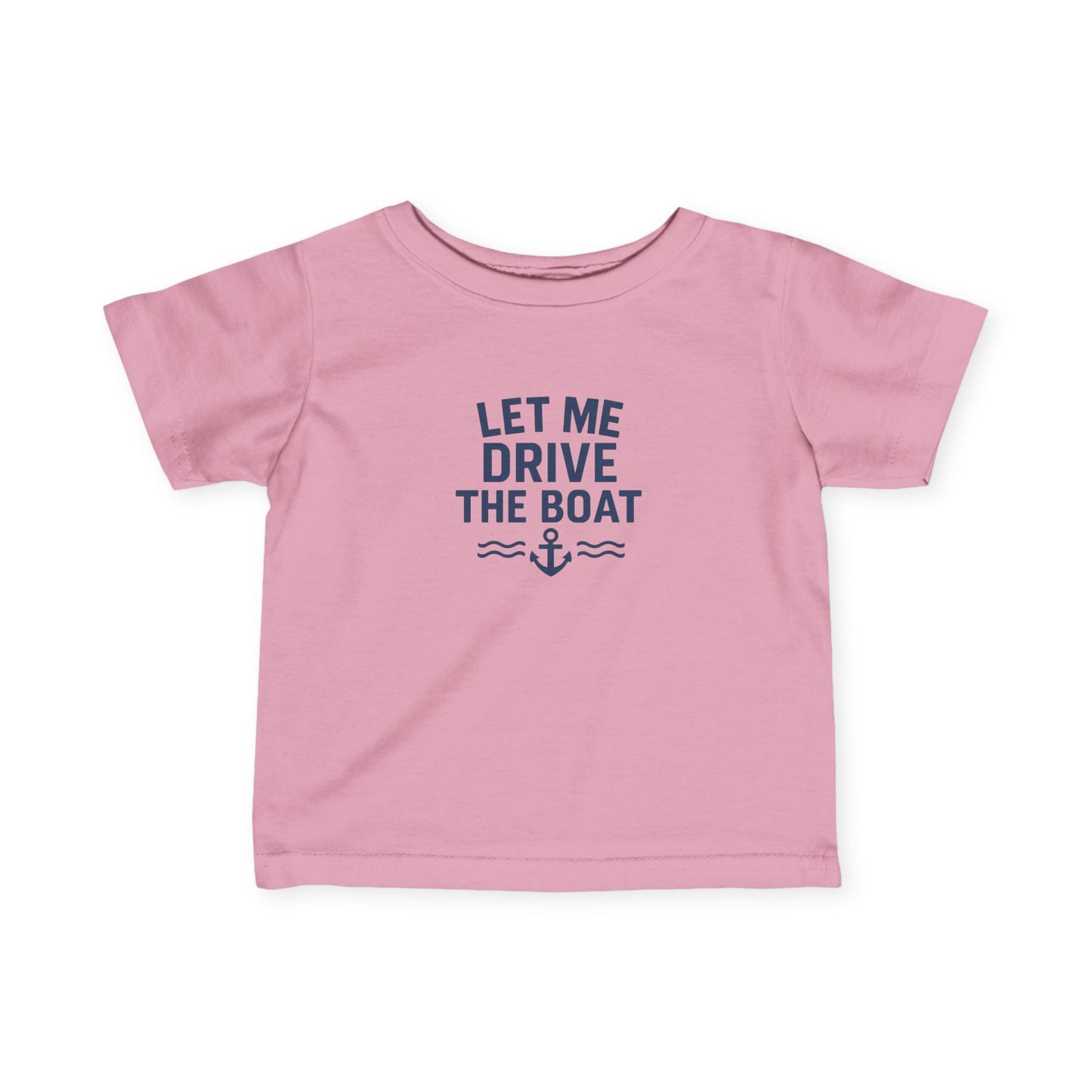 Let Me Drive the Boat - Nautical Infant Tee - Navy Logo