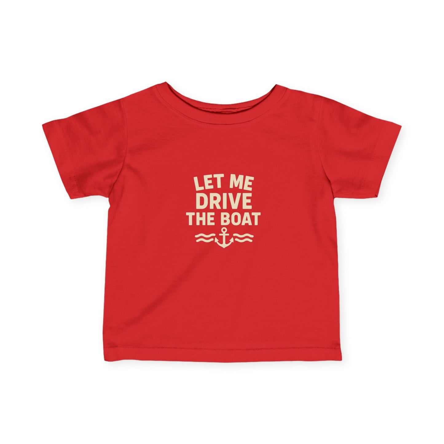Let Me Drive The Boat - Infant Nautical Tee - Sand Logo