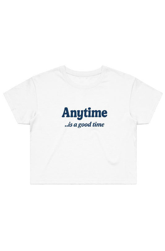 Anytime is a Good Time - Women's Baby Tee
