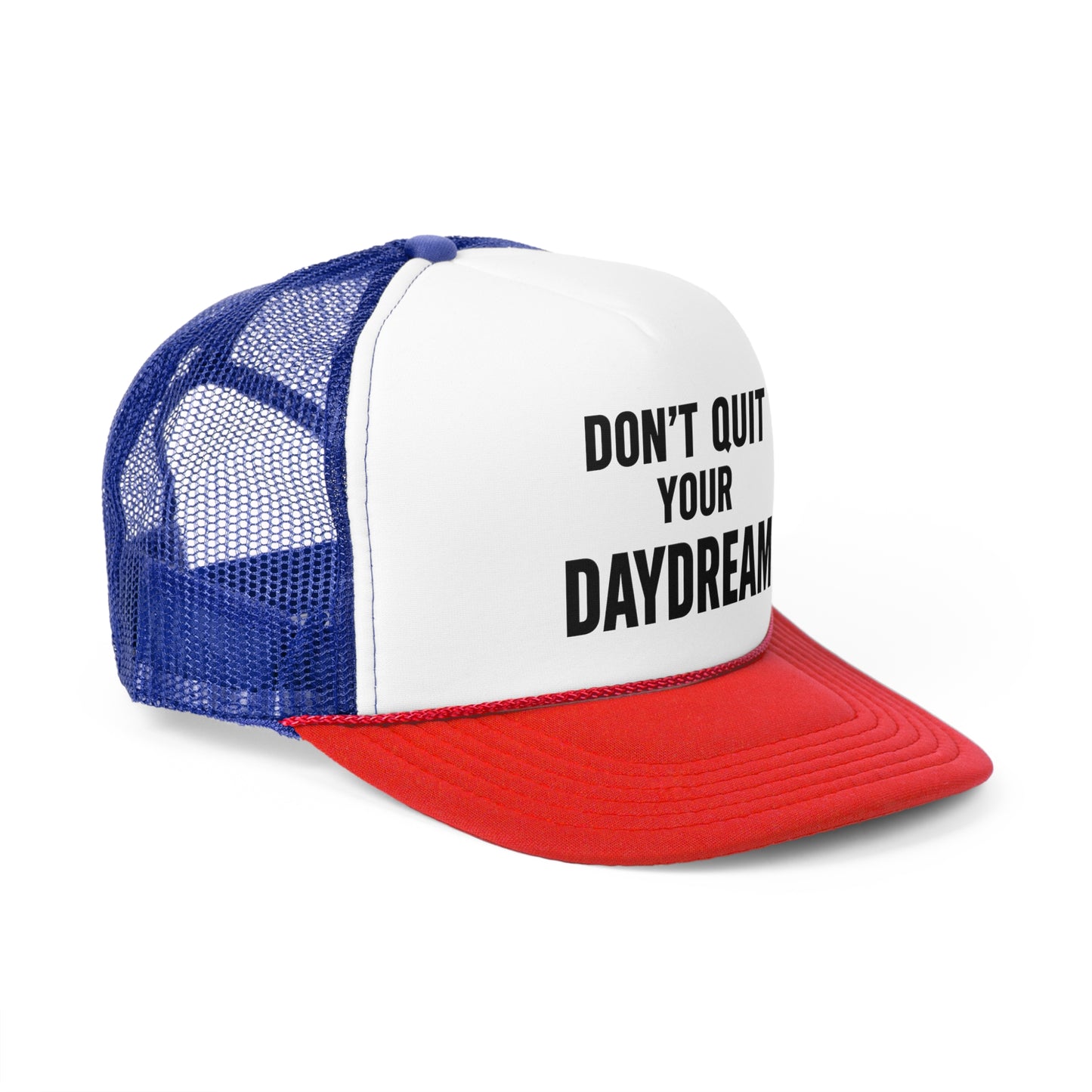 Trucker Cap - Don't Quit Your Daydream