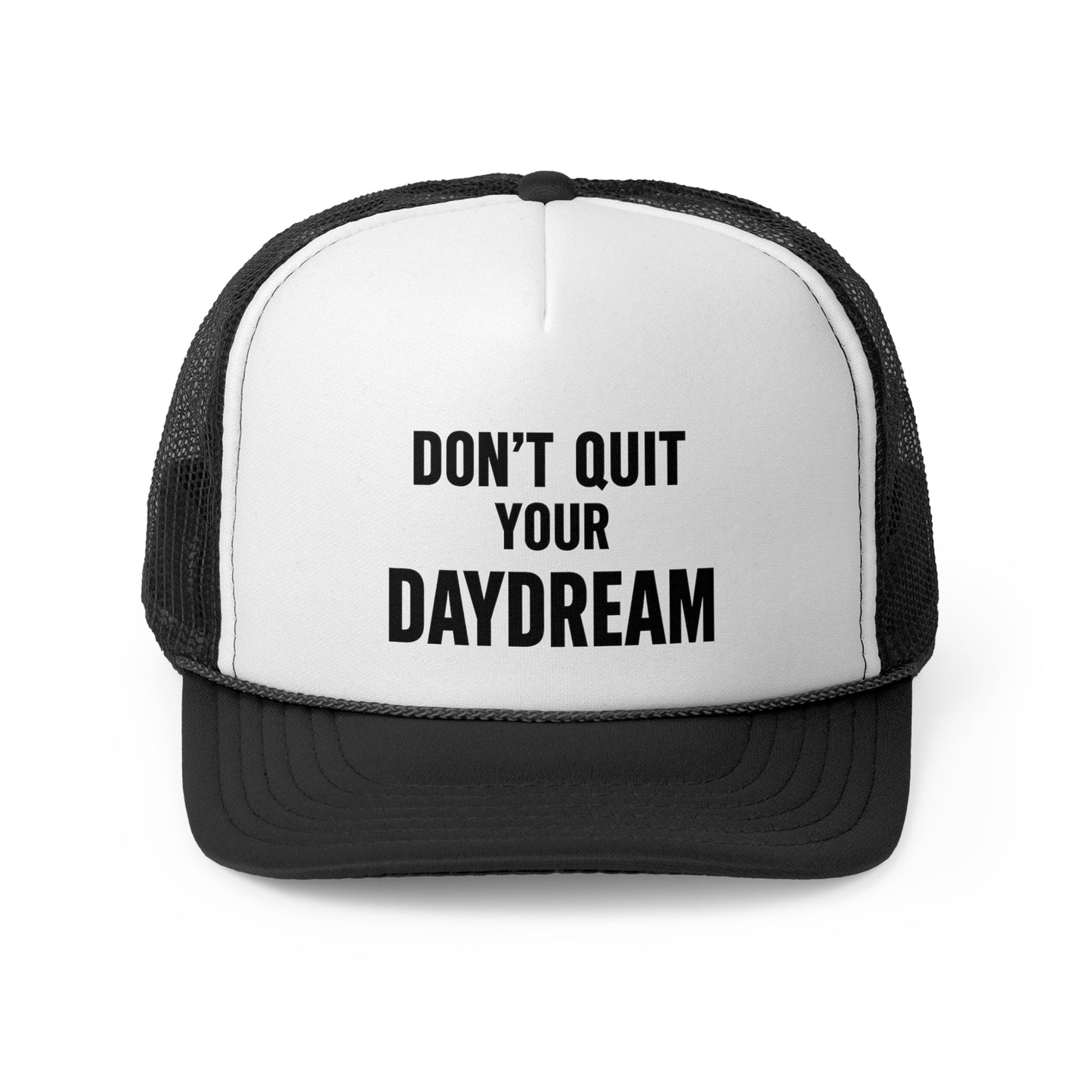 Trucker Cap - Don't Quit Your Daydream