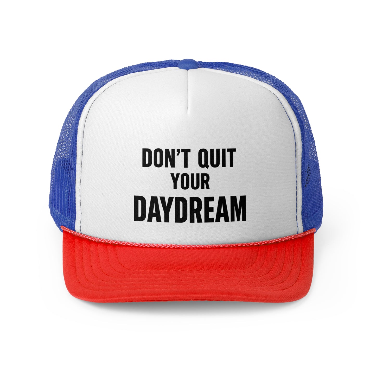 Trucker Cap - Don't Quit Your Daydream
