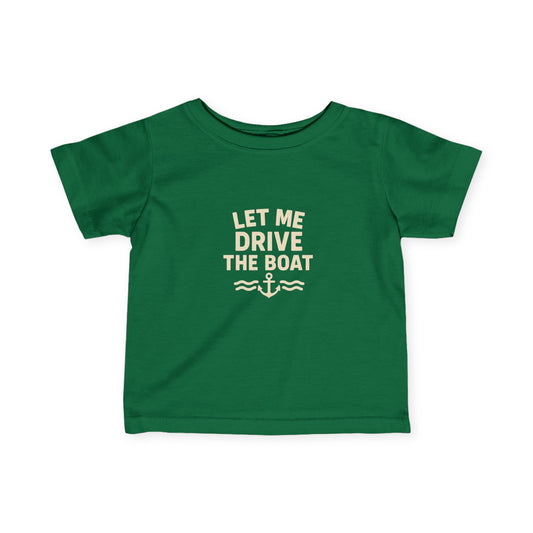 Let Me Drive The Boat - Infant Nautical Tee - Sand Logo
