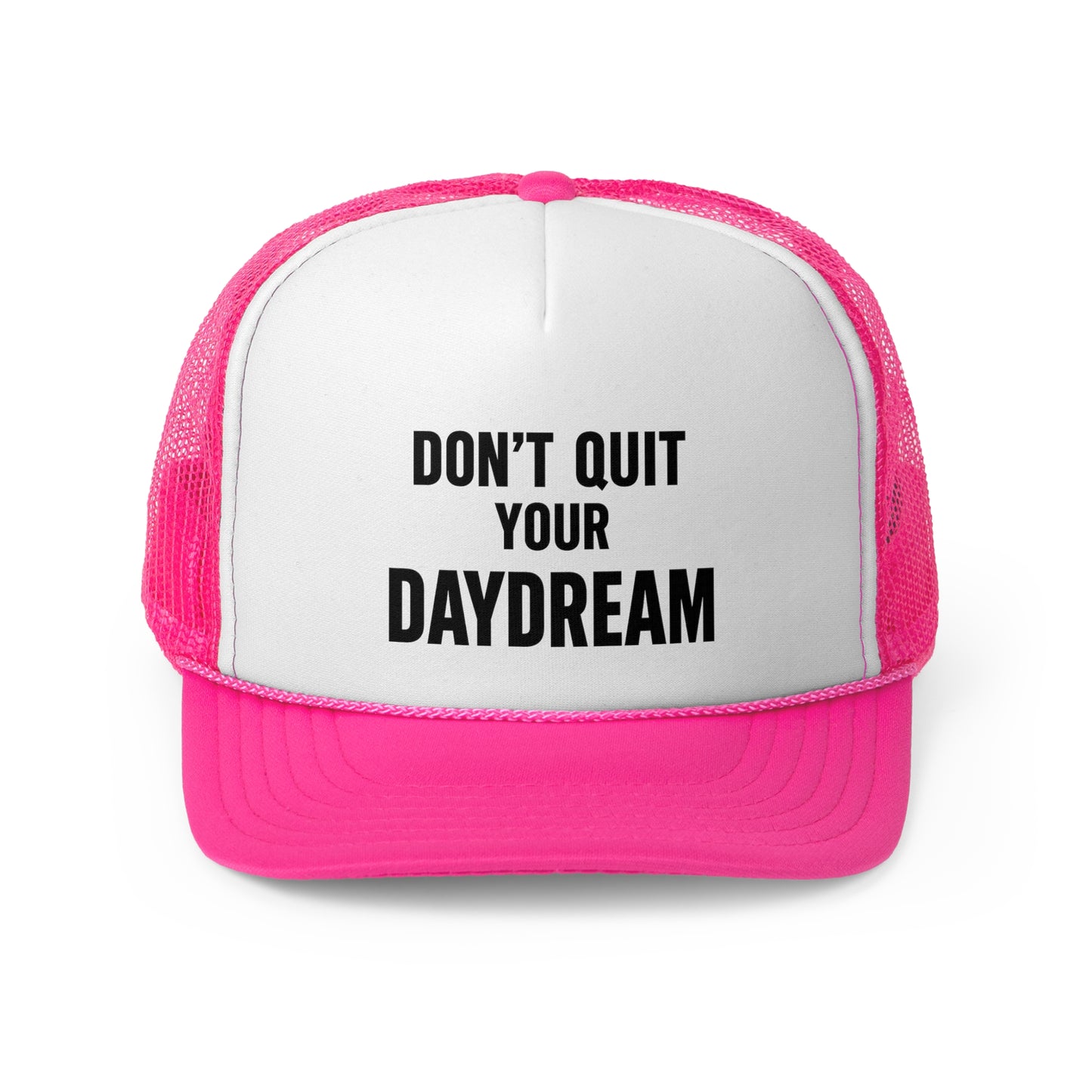Trucker Cap - Don't Quit Your Daydream